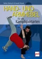 Hand- und Armhebel für alle Kampfsportarten