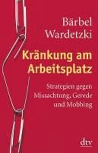 Kränkung am Arbeitsplatz