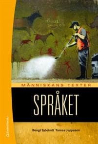 Människans texter Språket : elevbok med webbdel