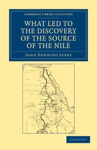 What Led to the Discovery of the Source of the Nile