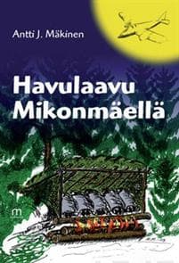 Havulaavu Mikkolanmäellä