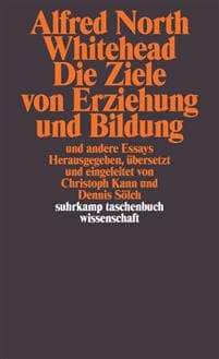 Die Ziele von Erziehung und Bildung und andere Essays