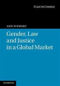 Gender, Law and Justice in a Global Market