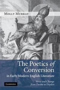The Poetics of Conversion in Early Modern English Literature