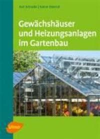 Gewächshäuser und Heizungsanlagen im Gartenbau