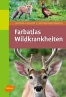 Farbatlas Wildkrankheiten