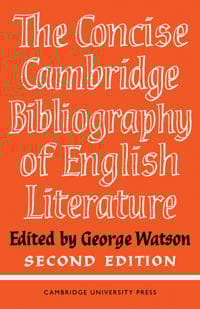 The Concise Cambridge Bibliography of English Literature, 600–1950