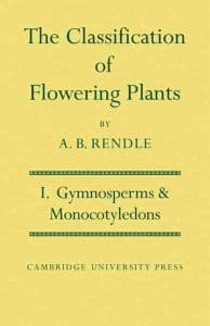 The Classification of Flowering Plants: Volume 1, Gymnosperms and Monocotyledons