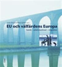EU och välfärdens Europa : familj, arbetsmarknad, migration