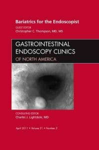 Bariatrics for the Endoscopist, An Issue of Gastrointestinal Endoscopy Clinics