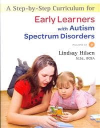 A Step-by-Step Curriculum for Early Learners with Autism Spectrum Disorders