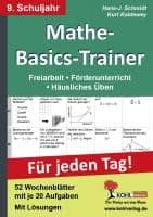 Mathe-Basics-Trainer / 9. Schuljahr Grundlagentraining für jeden Tag!