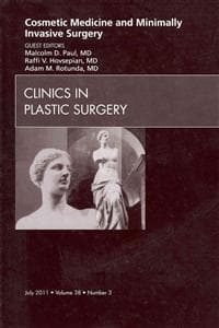 Cosmetic Medicine and Minimally Invasive Surgery, An Issue of Clinics in Plastic Surgery