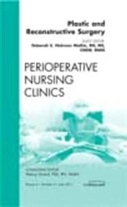 Plastic and Reconstructive Surgery, An Issue of Perioperative Nursing Clinics