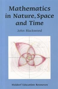 Mathematics in Nature, Space and Time