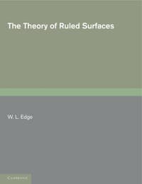 The Theory of Ruled Surfaces