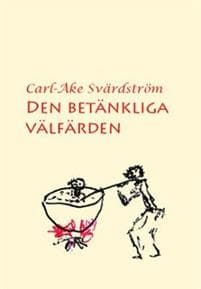 Den betänkliga välfärden