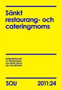 Sänkt restaurang- och cateringmoms (SOU 2011:24)