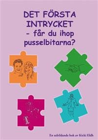 Det första intrycket : får du ihop pusselbitarna?