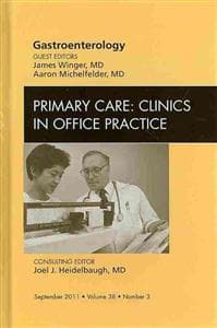 Gastroenterology, An Issue of Primary Care Clinics in Office Practice
