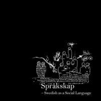 Språkskap : Swedish as a Social Language