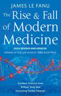 Rise And Fall Of Modern Medicine