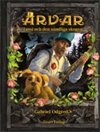 Arvar : Tassi och den oändliga skogen