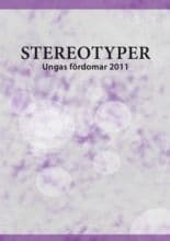 Stereotyper : ungas fördomar 2011