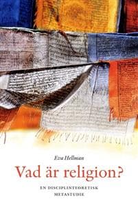 Vad är religion? - en disciplinteoretisk metastudie