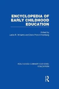 Encyclopedia of Early Childhood Education