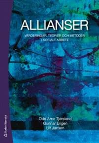 Allianser : värderingar, teorier och metoder i socialt arbete
