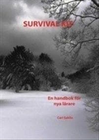 Survival kit : en handbok för nya lärare