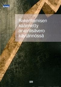 Rakentamisen käännetty arvonlisävero käytännössä