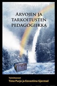 Arvojen ja tarkoitusten pedagogiikka