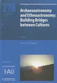 Archaeoastronomy and Ethnoastronomy (IAU S278)