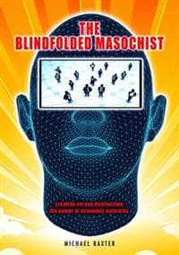 Blindfolded masochist - creation versus destruction: the power of economic