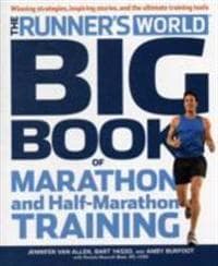 The Runner's World Big Book of Marathon and Half-Marathon Training