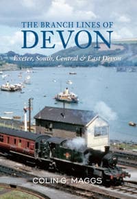 Branch Lines of Devon Exeter, South, CentralEast Devon