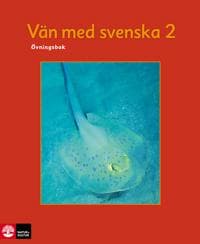 Vän med svenska 2 : övningsbok