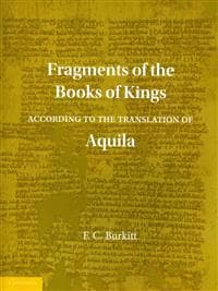 Fragments of the Books of Kings According to the Translation of Aquila