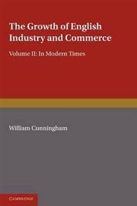 The Growth of English Industry and Commerce, Part 2, Laissez Faire