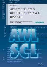 Automatisieren mit STEP 7 in AWL und SCL