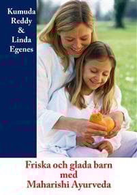 Friska och glada barn med Maharishi Ayurveda