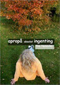 Apropå absolut ingenting