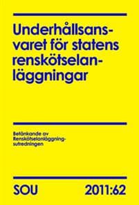 Underhållsansvaret för statens renskötselanläggningar : betänkande (SOU 2011:62)