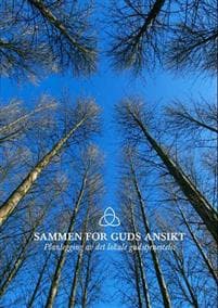 Sammen for Guds ansikt; planlegging av det lokale gudstjenesteliv