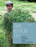 Miniatyrbilde 2 av 2: Det enkle liv; skridt på vejen mod selvforsyning