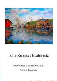 Tulli-Rissaset Iisalmesta