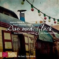 Das müde Glück