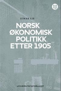 Norsk økonomisk politikk etter 1905